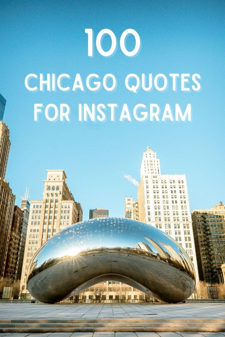 100 Chicago Quotes for Instagram: Captions to Showcase the Windy City